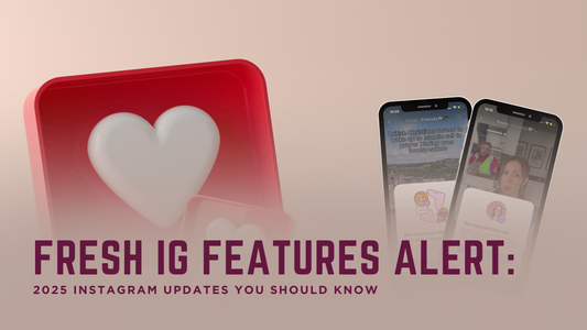 Fresh IG Features Alert: 2025 Instagram Updates You Should Know