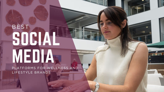 The Best Social Media Platforms for Wellness coaches and lifestyle brands
